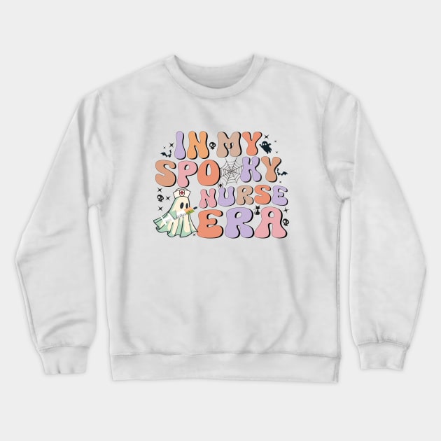 Spooky Nicu Nurse Halloween Ghost In My Spooky Nurse Era Crewneck Sweatshirt by WildFoxFarmCo